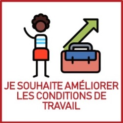 Je souhaite améliorer les conditions de travail